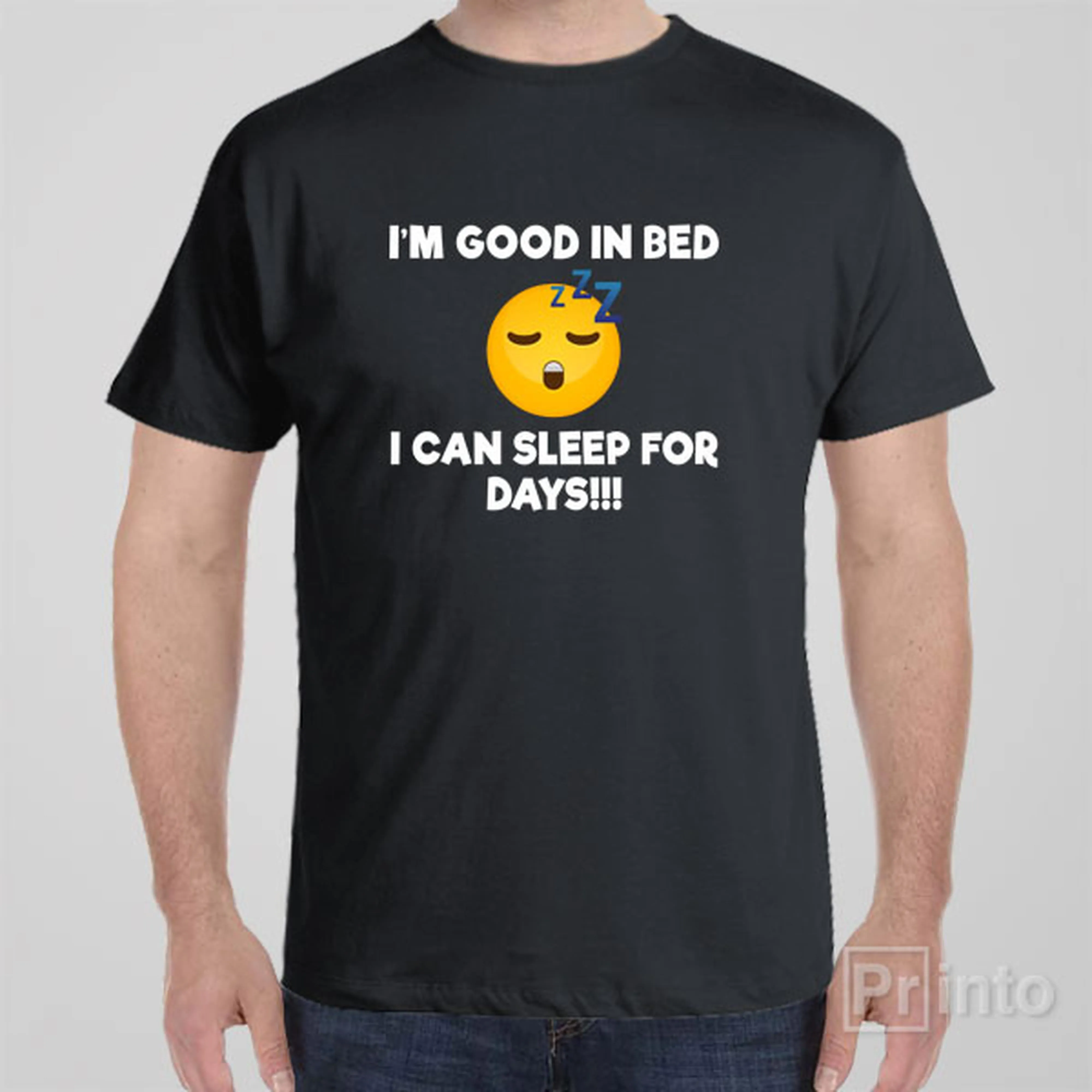 I'm good in bed - T-shirt